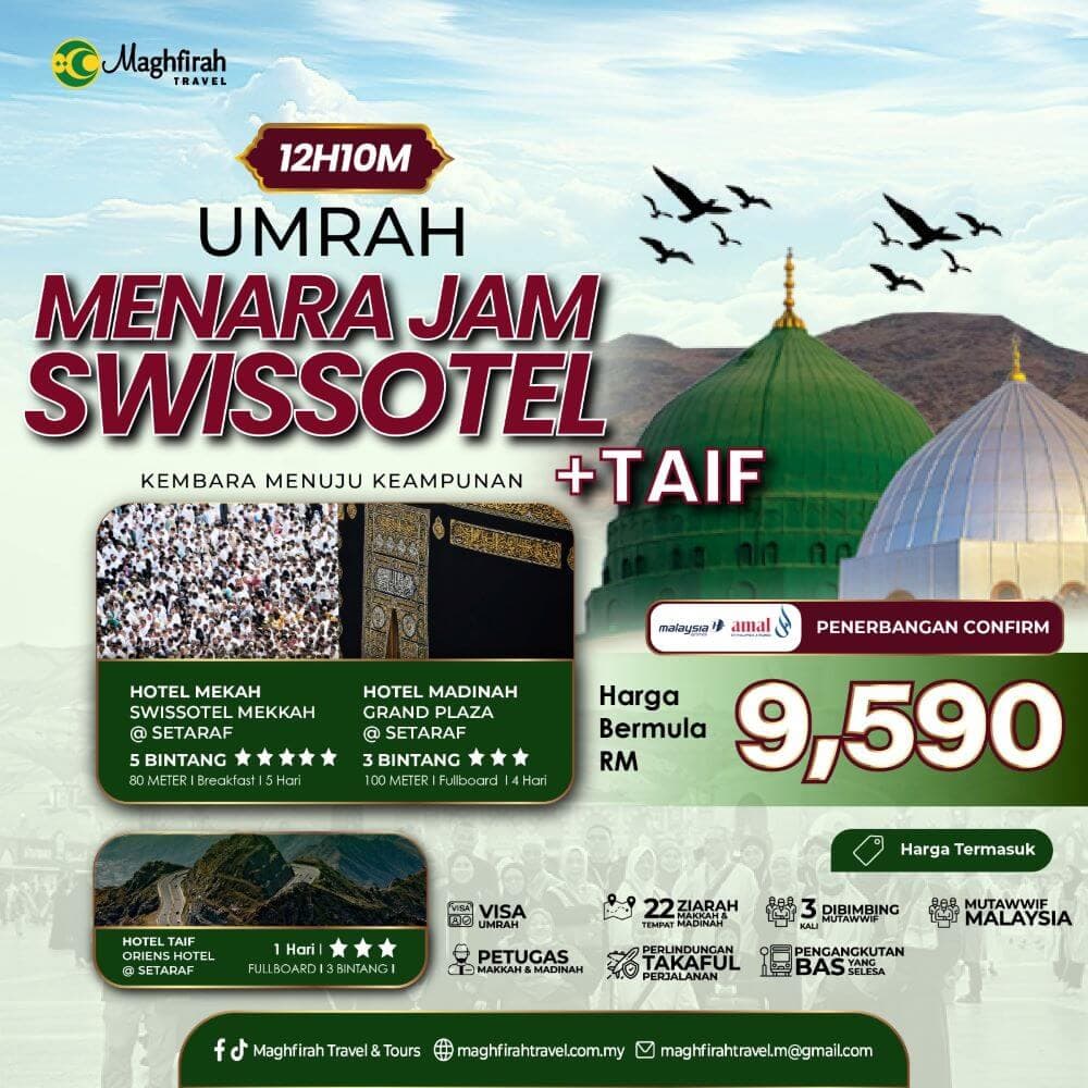 Umrah Menara Jam Swissotel + Taif (12 Hari 10 Malam)